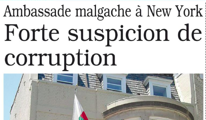 Suspicion de corruption à l’ambassade malgache de New York – Les faits remontent à 2007 mais la plainte n’a été déposée qu’en 2014 – Les nouvelles du 18 mai 2019